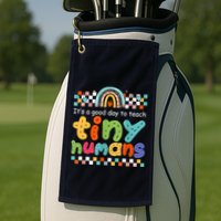 It's A Good Day To Teach Tiny Humans Teacher Teaching School Golf Towel