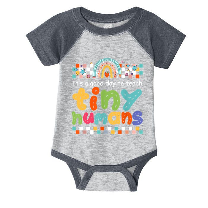 It's A Good Day To Teach Tiny Humans Teacher Teaching School Infant Baby Jersey Bodysuit