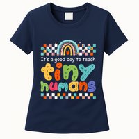 It's A Good Day To Teach Tiny Humans Teacher Teaching School Womens T-Shirt