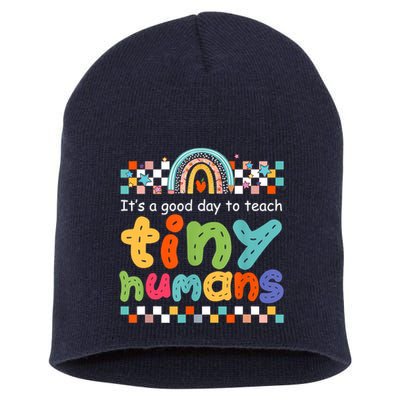 It's A Good Day To Teach Tiny Humans Teacher Teaching School Short Acrylic Beanie