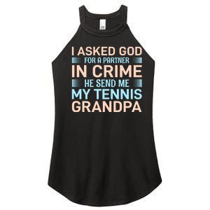 I Asked God For A Partner In Crime He Send Me My Tennis Grandpa Women's Perfect Tri Rocker Tank