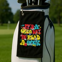 Its A Good Day To Read Book Across America Golf Towel