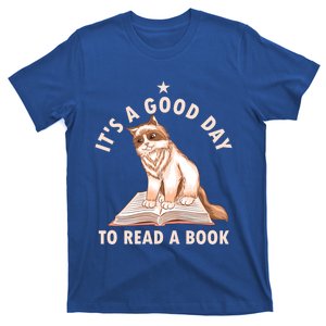 Its A Good Day To Read A Book Funny Bookworm Book Lover Gift T-Shirt