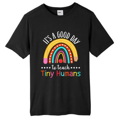 Its A Good Day To Teach Tiny Humans Funny Teacher Teaching Tall Fusion ChromaSoft Performance T-Shirt