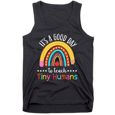 Its A Good Day To Teach Tiny Humans Funny Teacher Teaching Tank Top