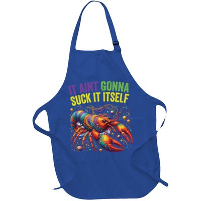 It Aint Gonna Suck Itself Crawfish Funny Mardi Gras Cool Gift Apron