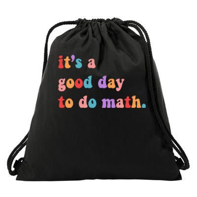 It's A Good Day To Do Math Drawstring Bag