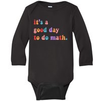 It's A Good Day To Do Math Baby Long Sleeve Bodysuit