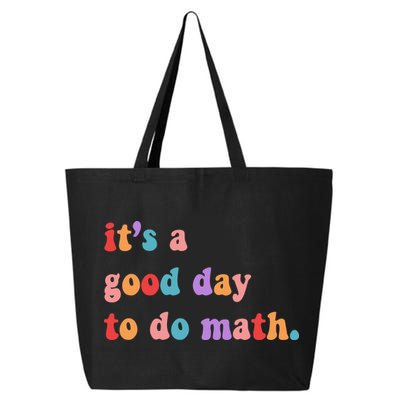 It's A Good Day To Do Math 25L Jumbo Tote