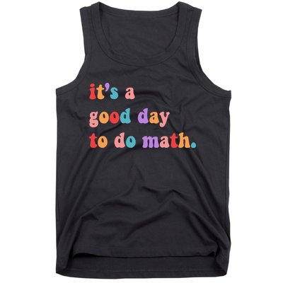 It's A Good Day To Do Math Tank Top