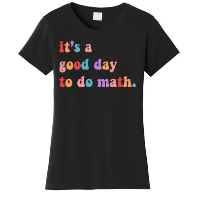 It's A Good Day To Do Math Women's T-Shirt