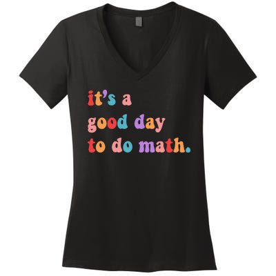 It's A Good Day To Do Math Women's V-Neck T-Shirt