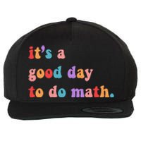 It's A Good Day To Do Math Wool Snapback Cap