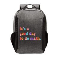 It's A Good Day To Do Math Vector Backpack