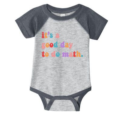 It's A Good Day To Do Math Infant Baby Jersey Bodysuit