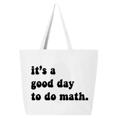 It's A Good Day To Do Math 25L Jumbo Tote