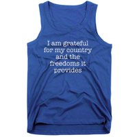 I Am Grateful For My Country And The Freedoms It Provides Gift Tank Top