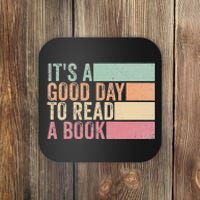 It's A Good Day To Read A Book Coaster