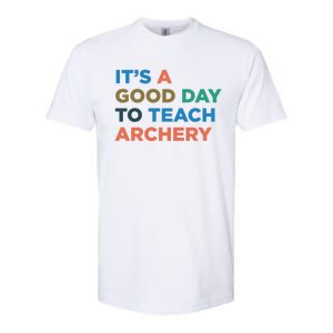 It's A Good Day To Teach Archery Coach Gift Softstyle CVC T-Shirt