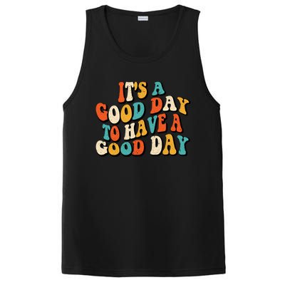 Its A Good Day To Have A Good Day Retro Groovy Vintage Gift PosiCharge Competitor Tank