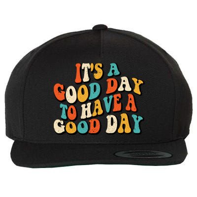 Its A Good Day To Have A Good Day Retro Groovy Vintage Gift Wool Snapback Cap