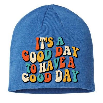 Its A Good Day To Have A Good Day Retro Groovy Vintage Gift Sustainable Beanie