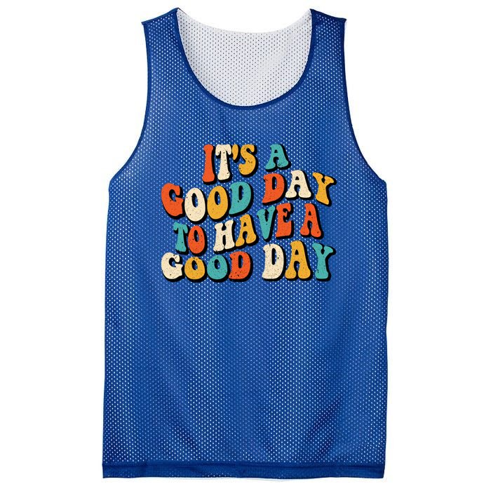 Its A Good Day To Have A Good Day Retro Groovy Vintage Gift Mesh Reversible Basketball Jersey Tank