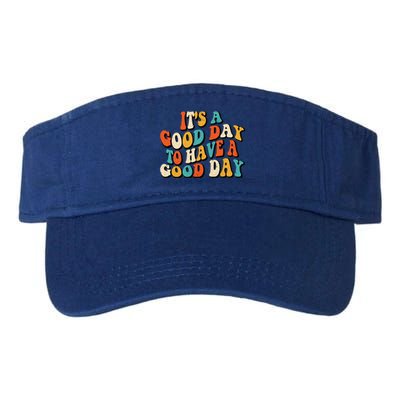 Its A Good Day To Have A Good Day Retro Groovy Vintage Gift Valucap Bio-Washed Visor