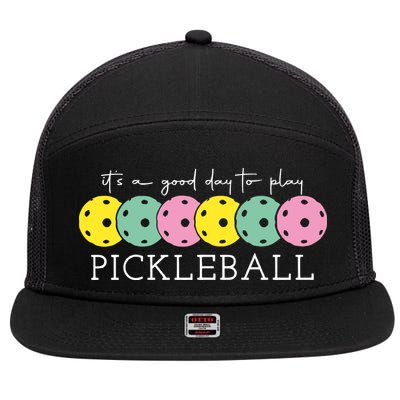 Its A Good Day To Play Pickleball Sport Pickleball 7 Panel Mesh Trucker Snapback Hat