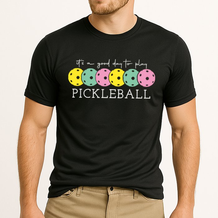 Its A Good Day To Play Pickleball Sport Pickleball Cooling Performance Crew T-Shirt