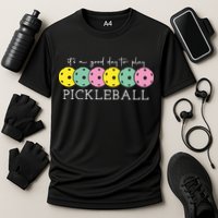 Its A Good Day To Play Pickleball Sport Pickleball Cooling Performance Crew T-Shirt