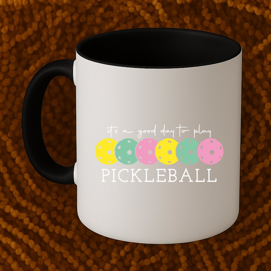 Its A Good Day To Play Pickleball Sport Pickleball Mug