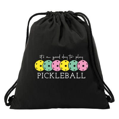 Its A Good Day To Play Pickleball Sport Pickleball Drawstring Bag