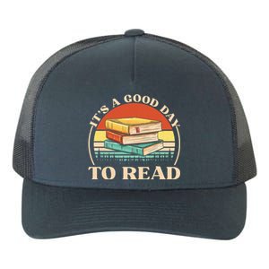 It's A Good Day To Read Tee Retro Book Lover Gift Yupoong Adult 5-Panel Trucker Hat