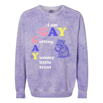 I Am Gay Getting A Yummy Little Treat Apparel Colorblast Crewneck Sweatshirt