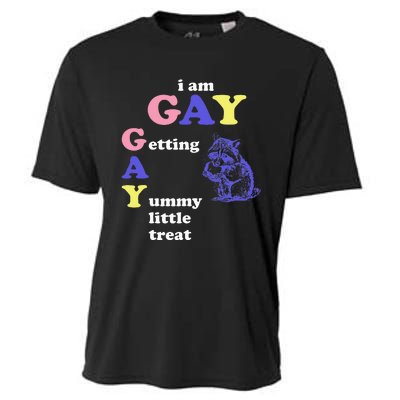 I Am Gay Getting A Yummy Little Treat Apparel Cooling Performance Crew T-Shirt