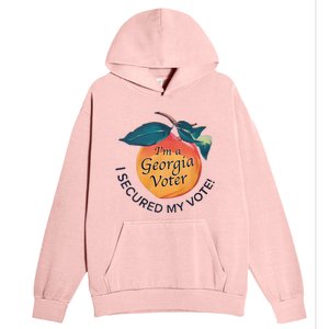 IM A Georgia Voter I Secured My Vote For Kamala Harris Urban Pullover Hoodie