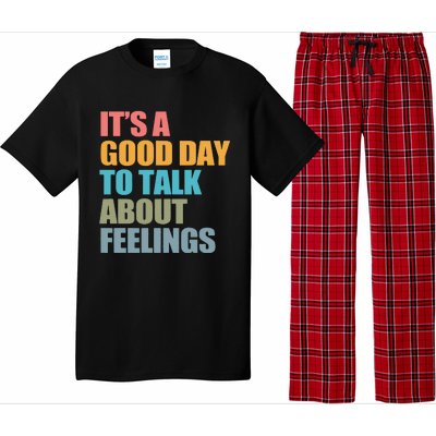 ItS A Good Day To Talk About Feelings Pajama Set