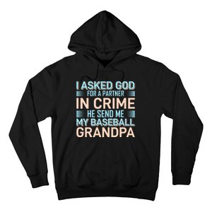 I Aske God For A Partner In Crime He Send Me My Baseball Grandpa Hoodie