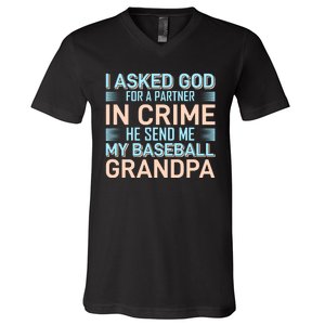 I Aske God For A Partner In Crime He Send Me My Baseball Grandpa V-Neck T-Shirt