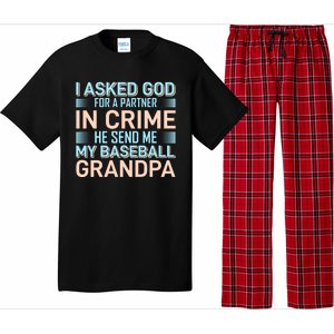 I Aske God For A Partner In Crime He Send Me My Baseball Grandpa Pajama Set