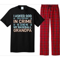 I Aske God For A Partner In Crime He Send Me My Baseball Grandpa Pajama Set