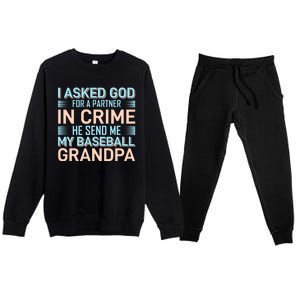 I Aske God For A Partner In Crime He Send Me My Baseball Grandpa Premium Crewneck Sweatsuit Set