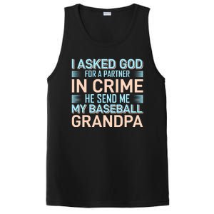 I Aske God For A Partner In Crime He Send Me My Baseball Grandpa PosiCharge Competitor Tank