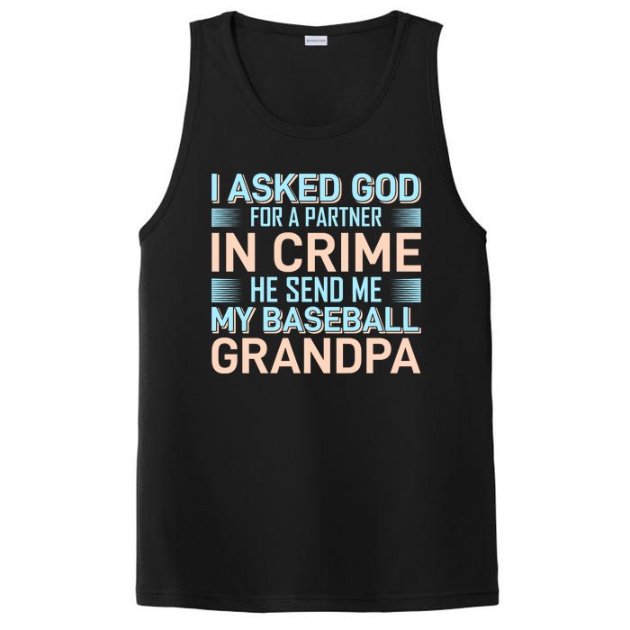 I Aske God For A Partner In Crime He Send Me My Baseball Grandpa PosiCharge Competitor Tank