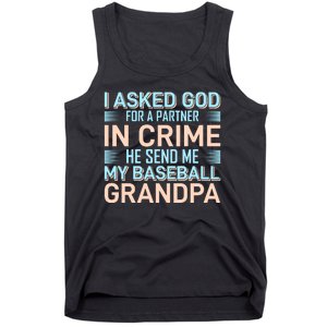 I Aske God For A Partner In Crime He Send Me My Baseball Grandpa Tank Top