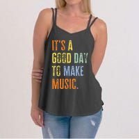 ItS A Good Day To Make Music Funny Music Lover Teacher Women's Strappy Tank