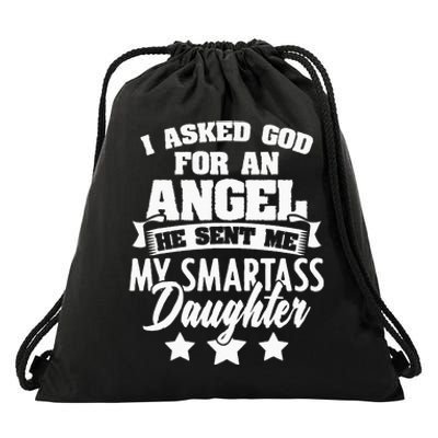 I Asked God For An Angel He Sent Me My Daughter Father Drawstring Bag