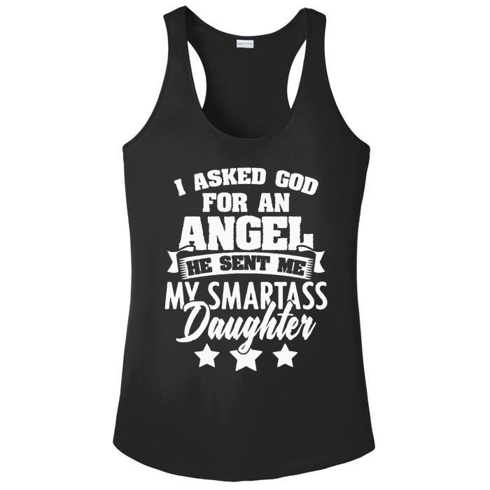 I Asked God For An Angel He Sent Me My Daughter Father Ladies PosiCharge Competitor Racerback Tank