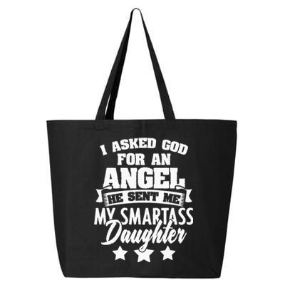 I Asked God For An Angel He Sent Me My Daughter Father 25L Jumbo Tote